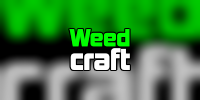 Weed Craft